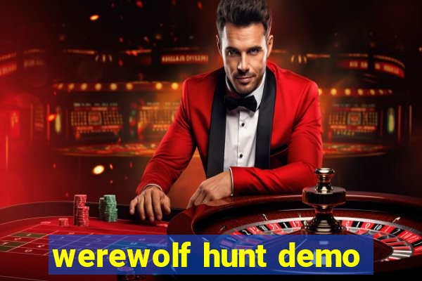 werewolf hunt demo